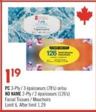 PC 3-Ply / 3 épaisseurs (78's) et/ou NO NAME 2-Ply / 2 épaisseurs (126's)