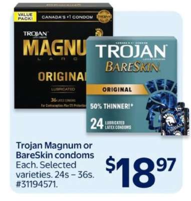 Trojan Magnum or BareSkin condoms