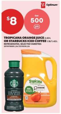TROPICANA ORANGE JUICE OR STARBUCKS ICED COFFEE