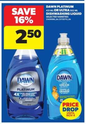 Dawn Platinum or Ultra Dishwashing liquid