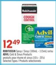 ROBITUSSIN Syrup / Sirop (100mL - 115mL) or/ou ADVIL Cold & Sinus Products