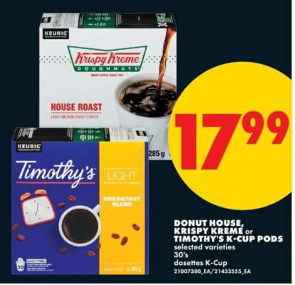 DONUT HOUSE, KRISPY KREME or TIMOTHY'S K-CUP PODS