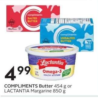 COMPLIMENTS Butter or LACTANTIA Margarine