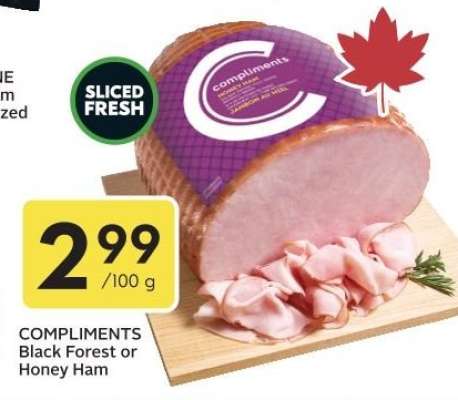 COMPLIMENTS Black Forest or Honey Ham