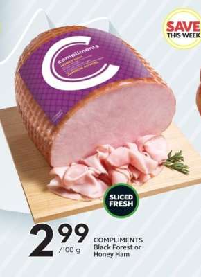 COMPLIMENTS Black Forest or Honey Ham
